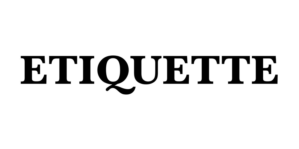 Etiquette